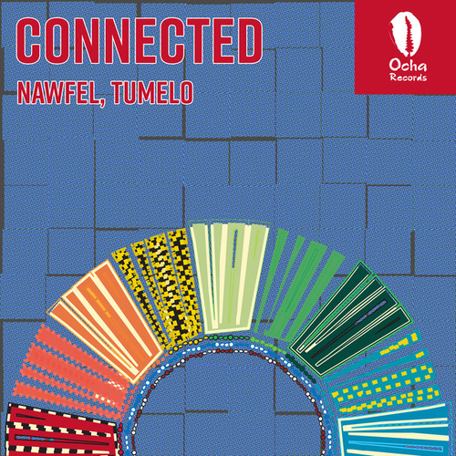 Nawfel, Tumelo - Connected [OCH194]